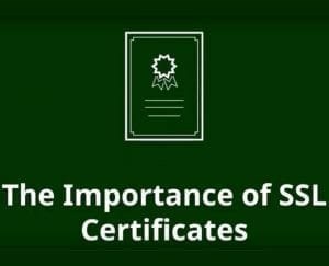 Importance of SSL Certificates - Not just for your SEO Rankings!
